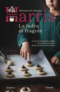 Joanne Harris - La ladra di fragole