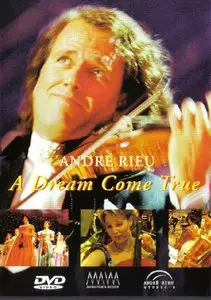 Andre Rieu - A Dream Come True (2009) (Documentary)