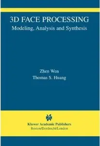 3D Face Processing: Modeling, Analysis and Synthesis [Repost]
