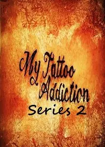 Channel 4 - My Tattoo Addiction: Series 2 (2013)