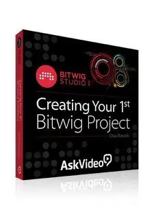 AskVideo - Bitwig Studio 101 Creating Your 1st Bitwig Project