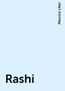 «Rashi» by Maurice Liber