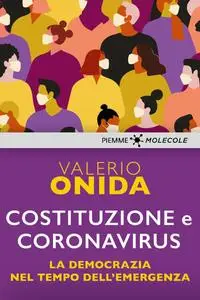 Valerio Onida - Costituzione e Coronavirus. La democrazia nel tempo dell'emergenza