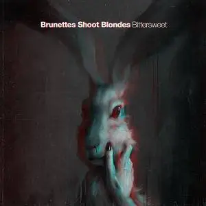 Brunettes Shoot Blondes - Bittersweet (EP) (2016)