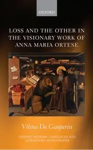 Loss and the Other in the Visionary Work of Anna Maria Ortese