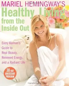 Mariel Hemingway's Healthy Living from the Inside Out