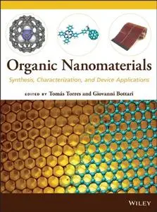 Organic Nanomaterials: Synthesis, Characterization, and Device Applications