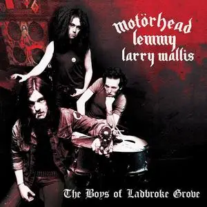 Motörhead, Lemmy & Larry Wallis - The Boys Of Ladbroke Grove (2023)