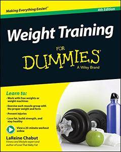 Weight Training for Dummies, 4th Edition