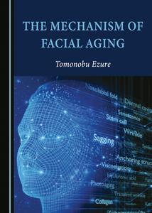 The Mechanism of Facial Aging