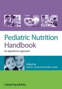 Pediatric Nutrition Handbook: An Algorithm Approach (Repost)