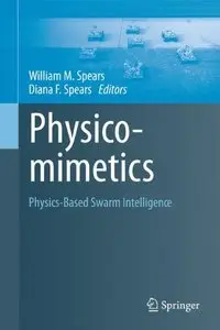 Physicomimetics: Physics-Based Swarm Intelligence (repost)