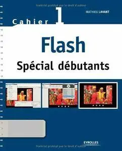 Flash Spécial débutants : Cahier 1 [Repost]