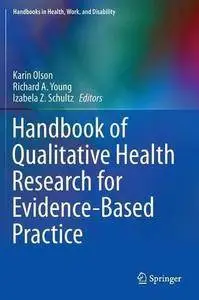 Handbook of Qualitative Health Research for Evidence-Based Practice (Repost)