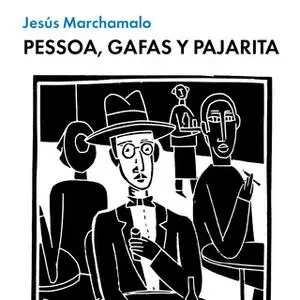 «Pessoa, gafas y pajarita» by Jesús Marchamalo