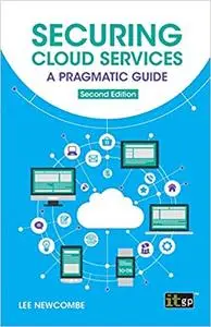 Securing Cloud Services: A pragmatic guide Ed 2