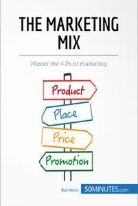 «The Marketing Mix» by 50MINUTES.COM
