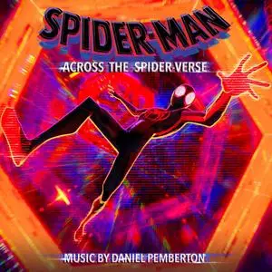 Daniel Pemberton - Spider-Man- Across the Spider-Verse (Original Score) (2023) [Official Digital Download]