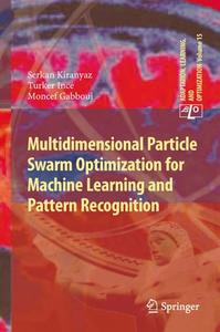 Multidimensional Particle Swarm Optimization for Machine Learning and Pattern Recognition (Repost)