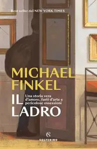 Michael Finkel - Il ladro