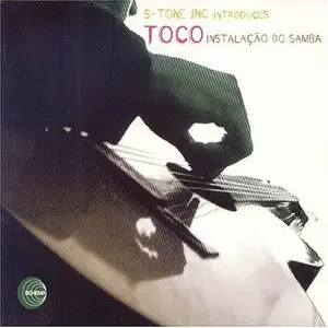 Toco - Instalacao Do Samba