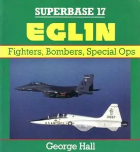 Osprey - Superbase 17 - Eglin: Fighters, Bombers, Special Ops