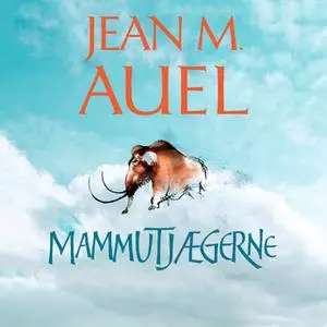 «Mammutjægerne» by Jean M. Auel