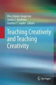 Teaching Creatively and Teaching Creativity