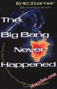 Big Bang Never Happened, The [Repost]