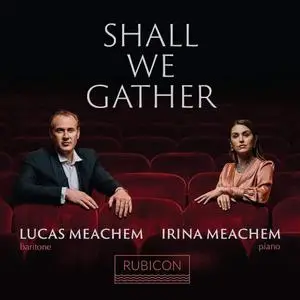 Lucas Meachem & Irina Meachem - Shall We Gather (2021) [Official Digital Download 24/96]