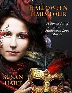 «Halloween Times Four – a Boxed Set of Four Halloween Love Stories» by Susan Hart