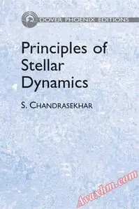 Principles of Stellar Dynamics