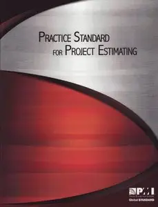 Practice Standard for Project Estimating (Repost)