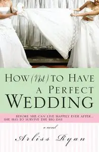 How (Not) to Have a Perfect Wedding (repost)
