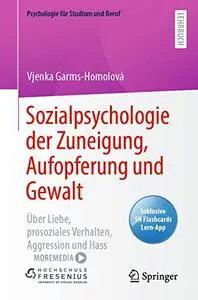 Sozialpsychologie der Zuneigung, Aufopferung und Gewalt