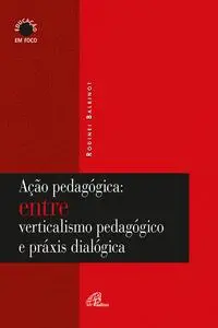 «Ação pedagógica» by Rodinei Balbinot