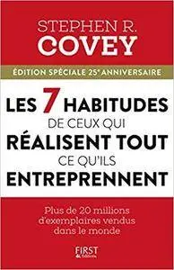 Les Sept Habitudes de Ceux Qui Reussissent Tout Ce Qu'Ils Entreprennent