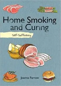 Self-Sufficiency: Home Smoking and Curing