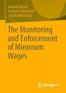 The Monitoring and Enforcement of Minimum Wages