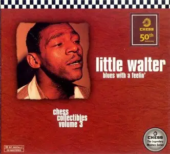 Little Walter - Blues With A Feelin' [Chess Collectibles Vol. 3] (1997)