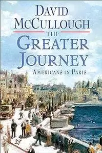 The Greater Journey: Americans in Paris (Repost)