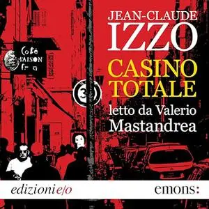 «Casino totale» by Jean-Claude Izzo