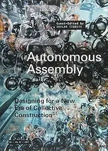Autonomous Assembly: Designing for a New Era of Collective Construction