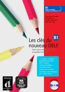 Emmanuel Godard, Philippe Liria, "Les clés du nouveau DELF B1: Audio-CD"
