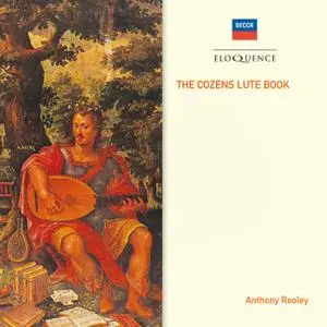 Anthony Rooley - The Cozens Lute Book (1975) {Decca Eloquence 480 2300 rel 2010}