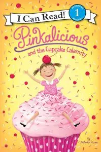 Pinkalicious and the Cupcake Calamity