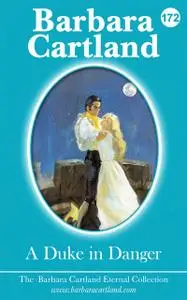 «A Duke in Danger» by Barbara Cartland