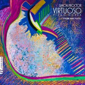Tyler Hay - Simon Proctor: Virtuoso Piano Works (2022) [Official Digital Download 24/96]