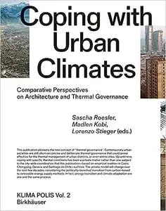Coping with Urban Climates: Comparative Perspectives on Architecture and Thermal Governance