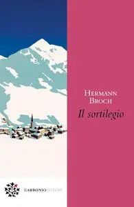 Hermann Broch - Il sortilegio